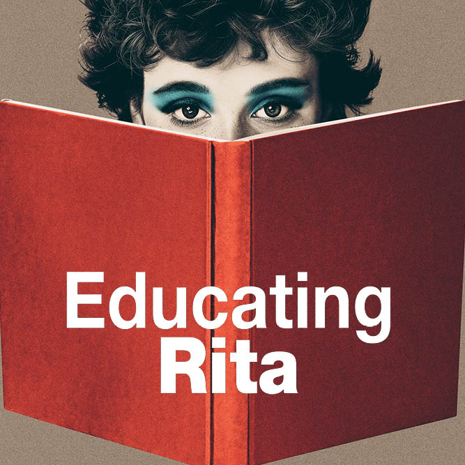 EDUCATING RITA